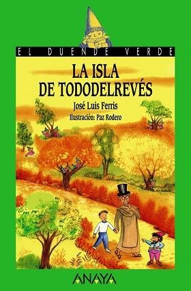 ISLA DE TODODELREVÉS, LA | 9788466762809 | VICENTE FERRIS, JOSÉ LUIS / RODERO, PAZ