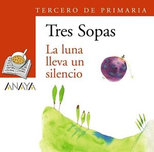 BLISTER "LA LUNA LLEVA UN SILENCIO" 3º DE PRIMARIA | 9788466764926 | ANAYA INFANTIL Y JUVENIL