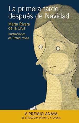 PRIMERA TARDE DESPUÉS DE NAVIDAD, LA | 9788466776813 | RIVERA DE LA CRUZ, MARTA / VIVAS, RAFA