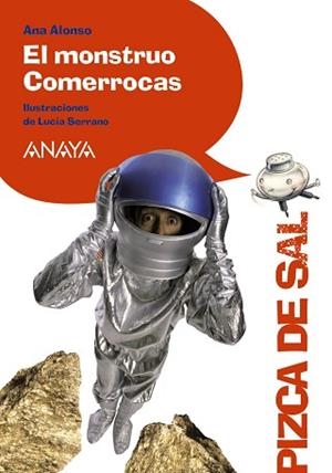 MONSTRUO COMERROCAS, EL | 9788466795036 | ALONSO, ANA / SERRANO, LUCÍA