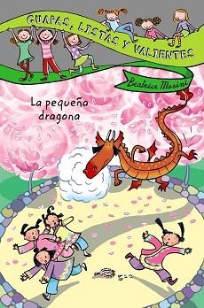 GUAPAS, LISTAS Y VALIENTES. LA PEQUEÑA DRAGONA | 9788466795432 | MASINI, BEATRICE / GUICCIARDINI, DESIDERIA