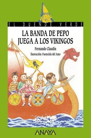 BANDA DE PEPO JUEGA A LOS VIKINGOS, LA | 9788467829150 | CLAUDÍN, FERNANDO / AMO, FUENCISLA DEL