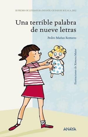 TERRIBLE PALABRA DE NUEVE LETRAS, UNA | 9788467829433 | MAÑAS ROMERO, PEDRO / MAIER, XIMENA