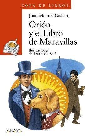 ORIÓN Y EL LIBRO DE MARAVILLAS | 9788467840438 | GISBERT, JOAN MANUEL / SOLÉ, FRANCISCO