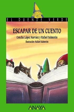 ESCAPAR DE UN CUENTO | 9788467860993 | LÓPEZ NARVÁEZ, CONCHA / SALMERÓN, RAFAEL
