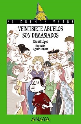 VEINTISIETE ABUELOS SON DEMASIADOS | 9788467861273 | LÓPEZ, RAQUEL / COMOTTO, AGUSTÍN