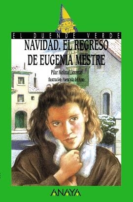 NAVIDAD. EL REGRESO DE EUGENIA MESTRE | 9788420762814 | MOLINA LLORENTE, PILAR / AMO, FUENCISLA DEL