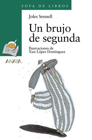 BRUJO DE SEGUNDA, UN | 9788466725590 | ALBANELL, PEP / LÓPEZ DOMÍNGUEZ, XAN