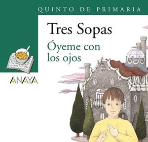BLÍSTER "ÓYEME CON LOS OJOS" 5º DE PRIMARIA | 9788466747905 | ANAYA INFANTIL Y JUVENIL