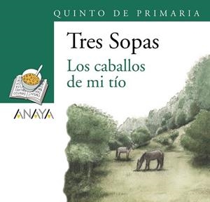 BLÍSTER "LOS CABALLOS DE MI TÍO" 5º DE PRIMARIA | 9788466747912 | ANAYA INFANTIL Y JUVENIL