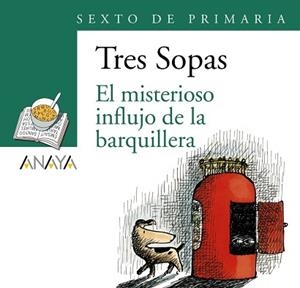 BLÍSTER "EL MISTERIOSO INFLUJO DE LA BARQUILLERA" 6º DE PRIMARIA | 9788466747936 | ANAYA INFANTIL Y JUVENIL