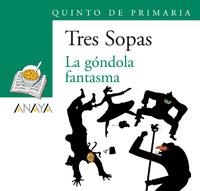 BLÍSTER "LA GÓNDOLA FANTASMA" 5º DE PRIMARIA | 9788466754033 | ANAYA INFANTIL Y JUVENIL