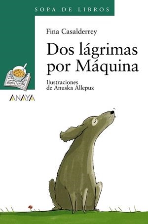 DOS LÁGRIMAS POR MÁQUINA | 9788466776936 | CASALDERREY, FINA / ALLEPUZ, ANUSKA