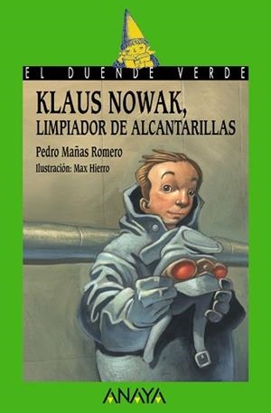 KLAUS NOWAK, LIMPIADOR DE ALCANTARILLAS | 9788466777186 | MAÑAS ROMERO, PEDRO / HIERRO, MAX