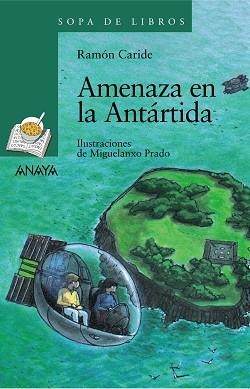 AMENAZA EN LA ANTÁRTIDA | 9788466784313 | CARIDE, RAMÓN / PRADO, MIGUELANXO