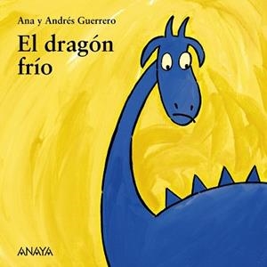 DRAGÓN FRÍO, EL | 9788466793124 | GUERRERO, ANDRÉS / GUERRERO, ANA