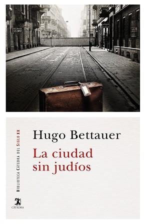 CIUDAD SIN JUDÍOS, LA | 9788437635989 | BETTAUER, HUGO