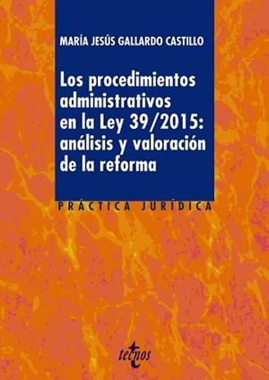 PROCEDIMIENTOS ADMINISTRATIVOS EN LA LEY 39/2015, LOS | 9788430970339 | GALLARDO CASTILLO, MARÍA JESÚS