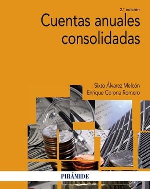CUENTAS ANUALES CONSOLIDADAS | 9788436836561 | ÁLVAREZ MELCÓN, SIXTO / CORONA ROMERO, ENRIQUE