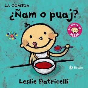 COMIDA, LA : ¿ÑAM O PUAJ? | 9788469606353 | PATRICELLI, LESLIE
