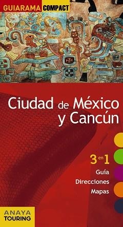 CIUDAD DE MÉXICO Y CANCÚN : GUIARAMA [2017] | 9788499359519 | PLAZA RIVERA, CARIDAD