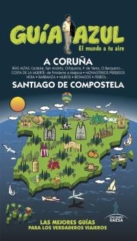 CORUÑA, LA : GUÍA AZUL [2017] | 9788416766888 | GARCÍA, JESÚS / LEDRADO, PALOMA