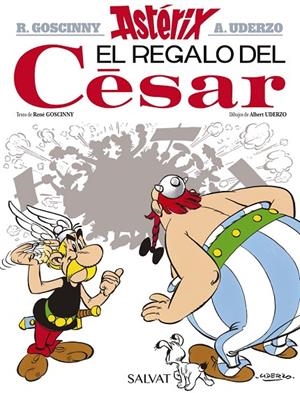 ASTÉRIX 21: EL REGALO DEL CÉSAR | 9788469602683 | GOSCINNY, RENÉ / UDERZO, ALBERT