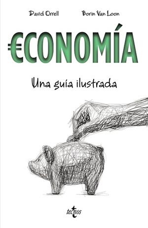 ECONOMÍA. UNA GUÍA ILUSTRADA | 9788430971688 | ORRELL, DAVID