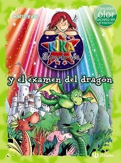KIKA SUPERBRUJA Y EL EXAMEN DEL DRAGÓN | 9788469622254 | KNISTER