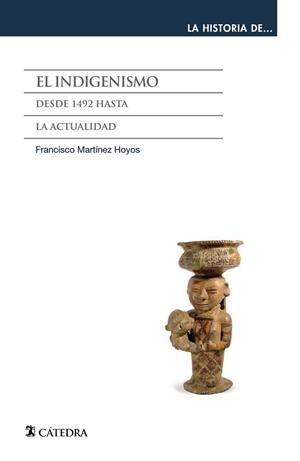 INDIGENISMO, EL | 9788437637730 | MARTÍNEZ HOYOS, FRANCISCO