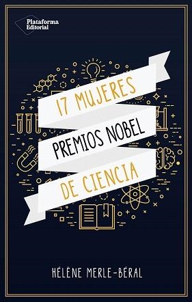 17 MUJERES PREMIOS NOBEL DE CIENCIAS | 9788417114695 | MERLE-BÉRAL, HÉLÈNE