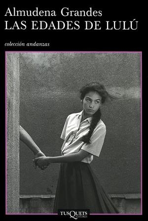 EDADES DE LULU, LAS | 9788483102824 | GRANDES, ALMUDENA
