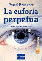 EUFORIA PERPETUA, LA | 9788483107393 | BRUCKNER, PASCAL