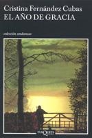AÑO DE GRACIA, EL | 9788472232204 | FERNÁNDEZ CUBAS, CRISTINA