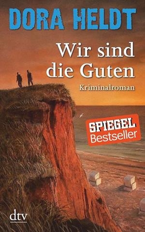 WIR SIND DIE GUTEN | 9783423217347 | HELDT, DORA