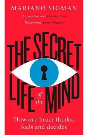 SECRET LIFE OF THE MIND, THE | 9780008210953 | SIGMAN, MARIANO
