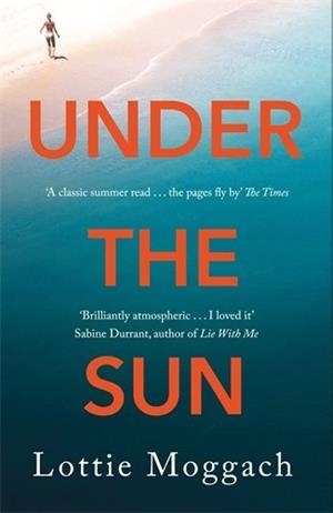 UNDER THE SUN | 9781509815531 | MOGGACH, LOTTIE