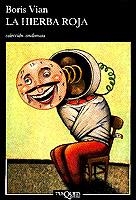 HIERBA ROJA, LA | 9788472231733 | VIAN, BORIS