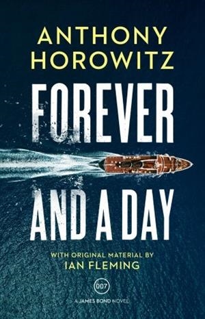 FOREVER AND A DAY | 9781911214786 | HOROWITZ, ANTHONY