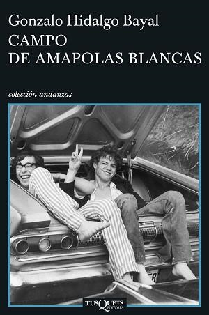 CAMPO DE AMAPOLAS BLANCAS | 9788483830697 | HIDALGO, GONZALO