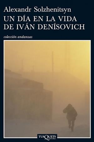 DIA EN LA VIDA DE IVAN DENISOVICH, UN | 9788483831076 | SOLZHENITSYN, ALEXANDER