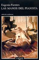 MANOS DEL PIANISTA, LAS | 9788483102336 | FUENTES, EUGENIO