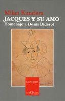 JACQUES Y SU AMO : HOMENAJE A DENIS DIDEROT | 9788483104194 | KUNDERA, MILAN
