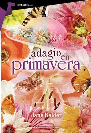 ADAGIO EN PRIMAVERA | 9788415747666 | KELDER, JANE