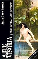 ARTE VISORIA | 9788472231894 | CARO BAROJA, JULIO