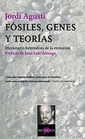 FOSILES, GENES Y TEORIAS | 9788483108628 | AGUSTI, JORDI