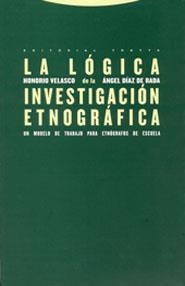 LOGICA DE LA INVESTIGACION ETNOGRAFICA, LA | 9788481646283 | VELASCO / DIAZ