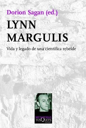 LYNN MARGULIS, VIDA Y LEGADO DE UNA CIENTÍFICA REBELDE | 9788483839713 | SAGAN, DORION