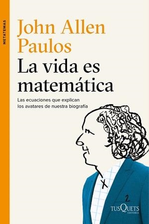 VIDA ES MATEMÁTICA, LA | 9788490661772 | PAULOS, JOHN ALLEN