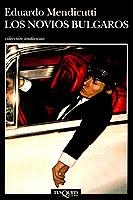 NOVIOS BULGAROS, lOS | 9788483831786 | MENDICUTTI, EDUARDO